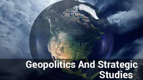 Geopolitics and Strategic Studies