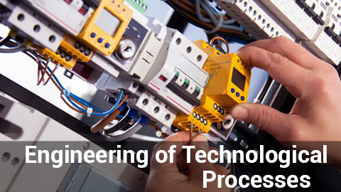 Engineering of Technological Processes