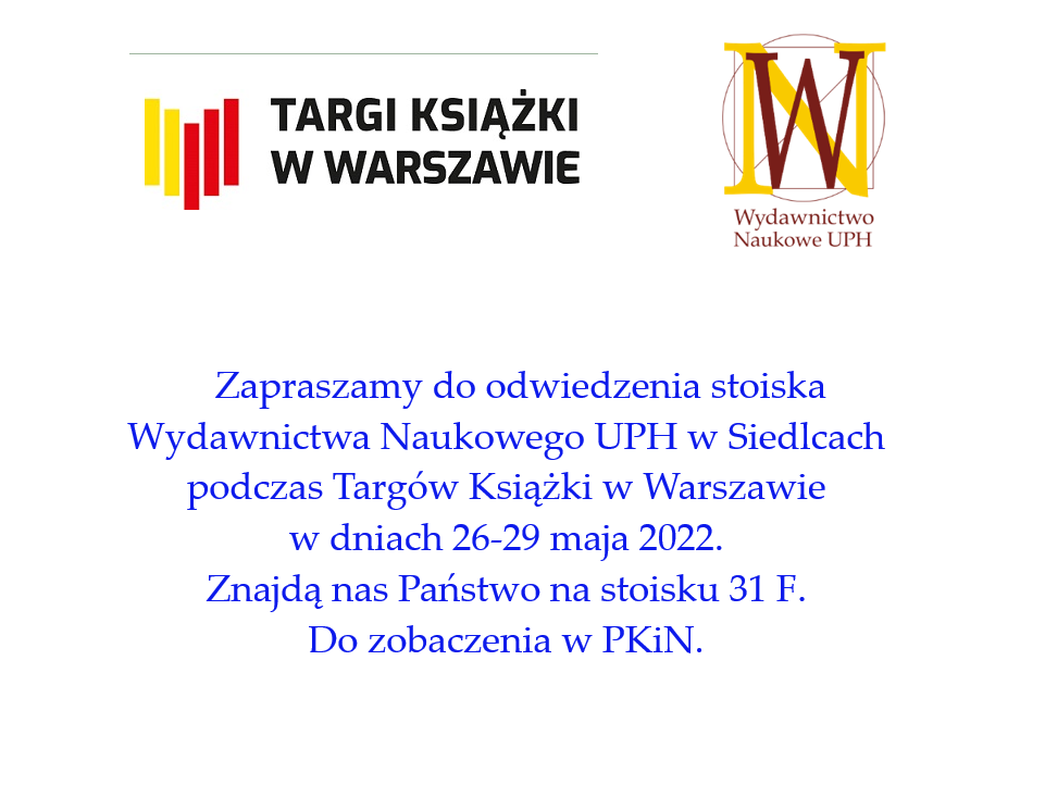 W dniach 26-29 maja Wydawnictwo Naukowe UPH bierze udział w Targach Książki w Warszawie.
